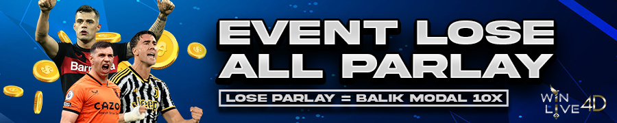 EVENT LOSE ALL PARLAY WINLIVE4D